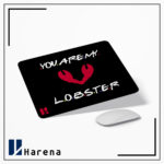 موس پد فرندز، You are my lobster